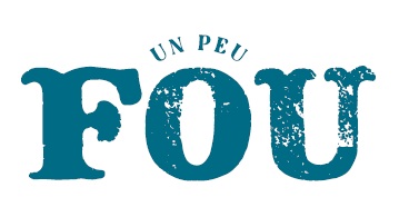 Un Peu Fou